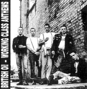 British Oi! - Working Class Anthems
