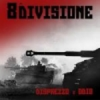 8Divisione - Disprezzo e Odio