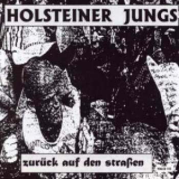 HOLSTEINER JUNGS - ZURÜCK AUF DEN STRASSEN