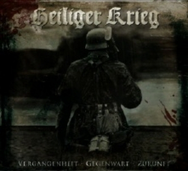 Heiliger Krieg - Vergangenheit - Gegenwart..