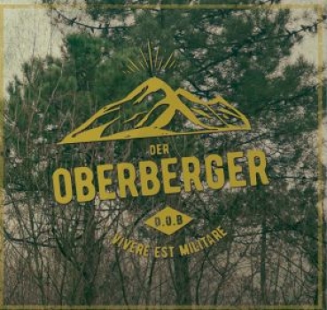 DER OBERBERGER - VIVERE EST MILITARE