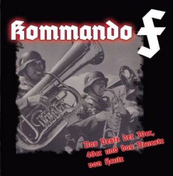 KOMMANDO F - DAS BESTE AUS DEN 30ER, DEN 40ERN UND DAS NEUESTE VON HEUTE
