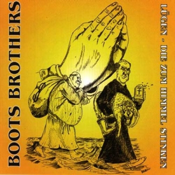 BOOTS BROTHERS - LÜGEN DIE ZUM HIMMEL STINKEN - CD