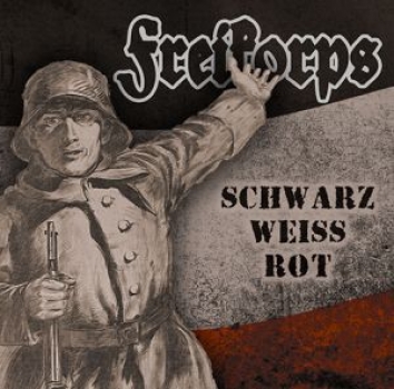 FREIKORPS - SCHWARZ-WEISS-ROT - CD