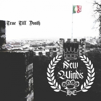 NEW WINDS - TRUE TILL DEATH