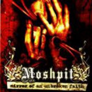 Moshpit - Mirror of an unbroken faith
