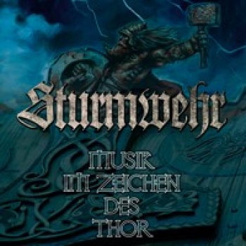 STURMWEHR - MUSIK IM ZEICHEN DES THOR MINI CD