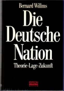 Die deutsche Nation (Edition Maschke) Willms, Bernard