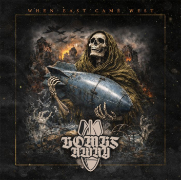 -   Bombs Away - When East came West