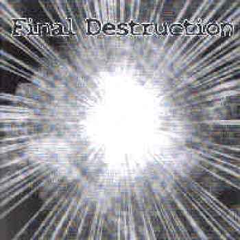 Final Destruction (Sampler)