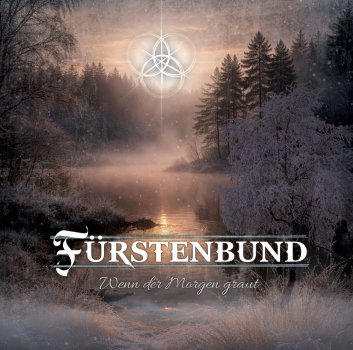 -   Fürstenbund - Wenn der Morgen graut