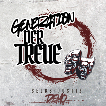 - Generation der Treue – Selbstjustiz Demo