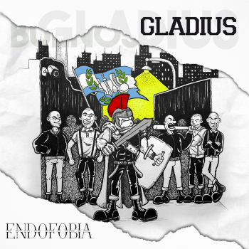 - Gladius "Endofobia"