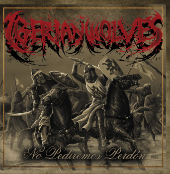- Iberian Wolves - No Pediremos Perdón - Neuauflage