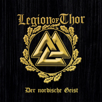 Legion of Thor- Nordische Geist