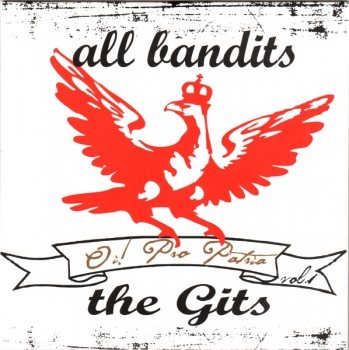 All Bandits / The Gits ‎– Oi! Pro Patria Vol. 1 EP