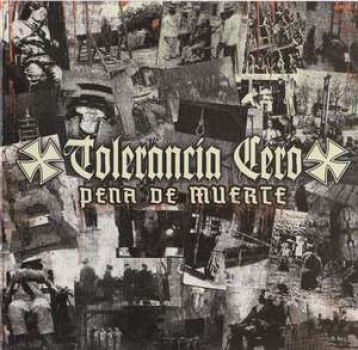 Tolerancia Cero – Pena De Muerte EP