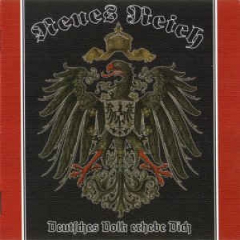 Neues Reich - Deutsches Volk erhebe Dich