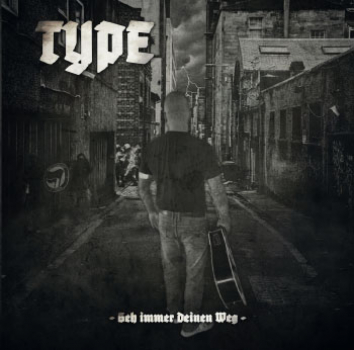 Type - Geh immer deinen Weg