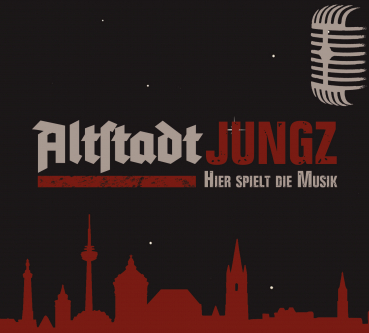 - ALTSTADTJUNGZ „Hier spielt die Musik"
