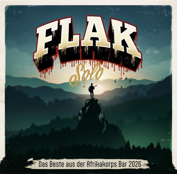 Flak Solo - Das Beste aus der Afrikakorps Bar 2026