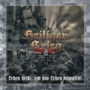 Heiliger Krieg-Leben heisst,um das Leben kämpfen