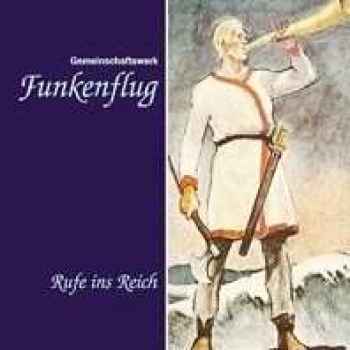 Funkenflug, Rufe ins Reich