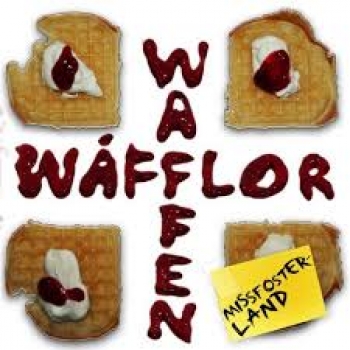 Wåfflor Waffen - Missfosterland