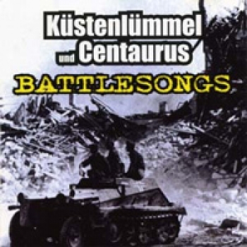 Küstenlümmel/Centaurus - Battlesongs