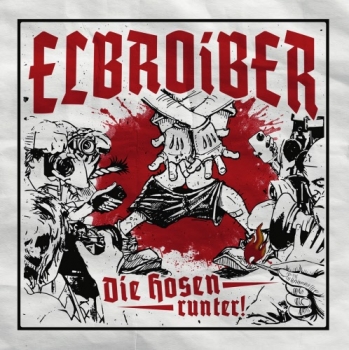 Elbroiber -Die Hosen runter! -LP-
