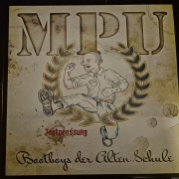 -  MPU - Bootboys der alten Schule - LP Testpressung