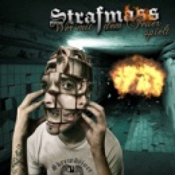 Strafmass - Wer mit dem Feuer spielt