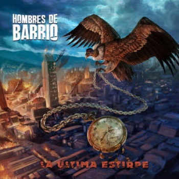 Hombres de Barrio -La ultima Estirpe-