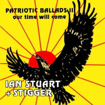 ( Skrewdriver ) -Ian Stuart & Stigger -Patriotic Ballads Il (Our Time Will Come) / LP-