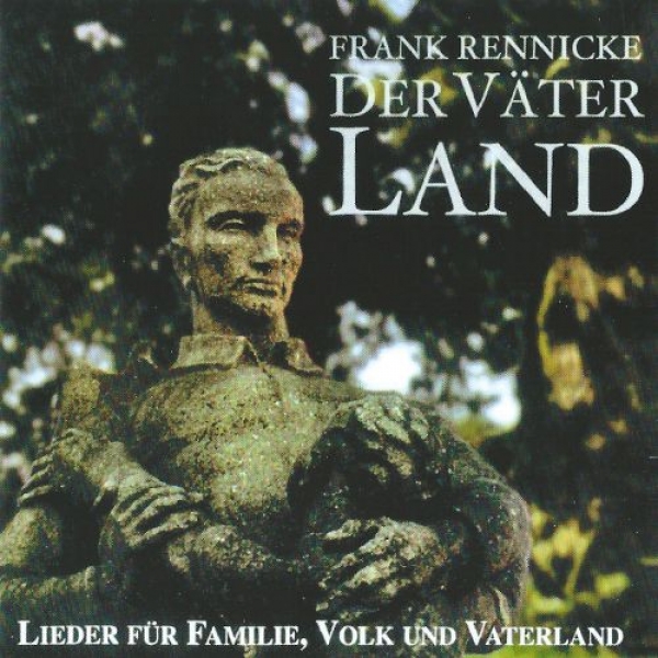 FRANK RENNICKE - DER VÄTER LAND