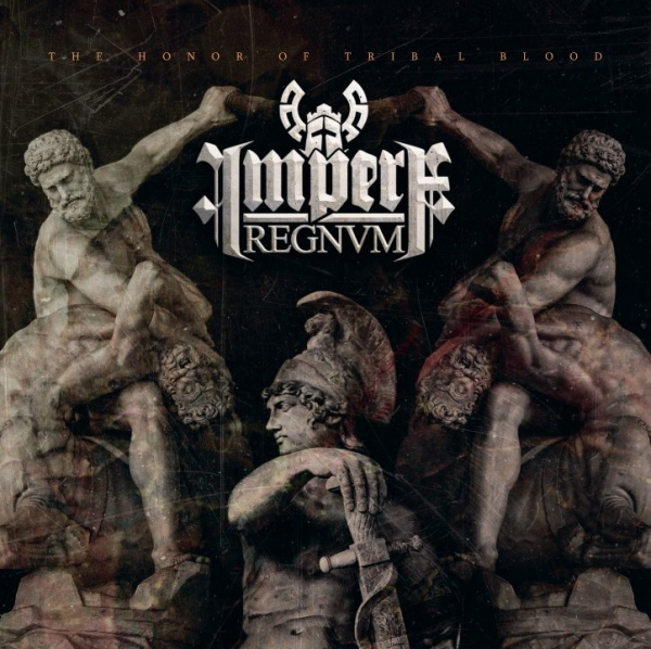 - Impera Regnum - THE HONOR OF TRIBAL BLOOD 