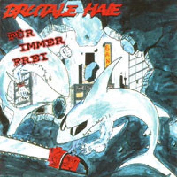Brutale Haie - Für immer frei