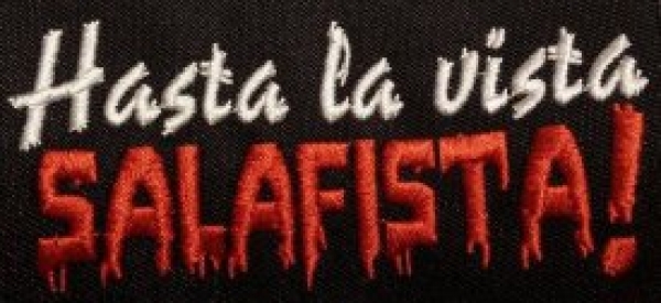 Aufnäher: Hasta la vista SALAFISTA!