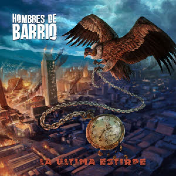 Hombres de Barrio -La ultima Estirpe-