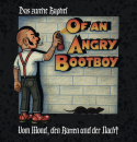 -Of an angry Bootboy - Vom Mond, den Ratten und der Nacht!
