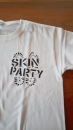 Skin Party- T-Hemd